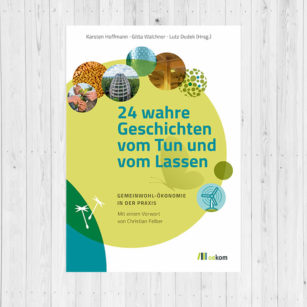 GWÖ-Buch-24-wahre-Geschichten-vom-Tun-und-vom-Lassen-2021-EM-Chiemgau